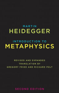 Title: Introduction to Metaphysics, Author: Martin Heidegger