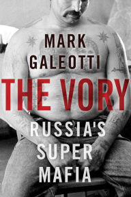 Free downloadable audio books mp3 players The Vory: Russia's Super Mafia by Mark Galeotti 9780300186826 English version PDF