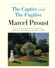 Title: The Captive and The Fugitive: In Search of Lost Time, Volume 5, Author: Marcel Proust