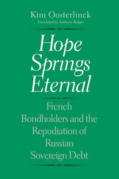 Hope Springs Eternal: French Bondholders and the Repudiation of Russian Sovereign Debt