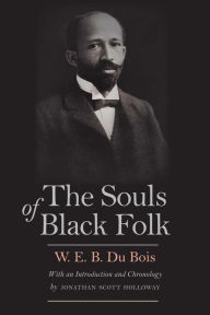 Title: The Souls of Black Folk, Author: W. E. B. Du Bois