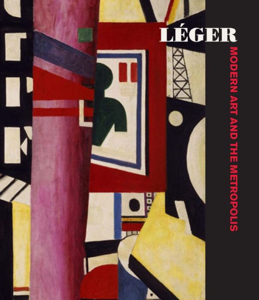 L ger: Modern Art and the Metropolis