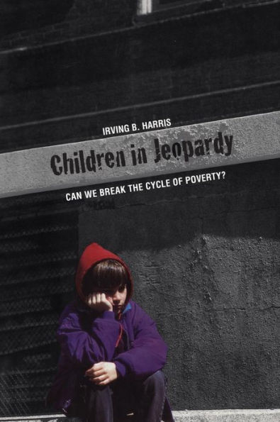 Children in Jeopardy: Can We Break the Cycle of Poverty?