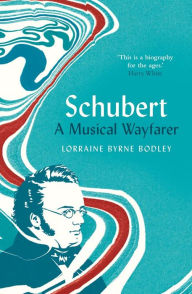 Free ebooks for download to kindle Schubert: A Musical Wayfarer