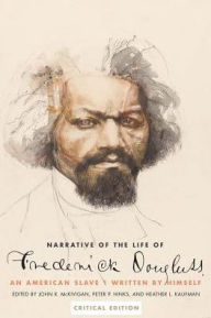 Narrative of the Life of Frederick Douglass, an American Slave: Written by Himself