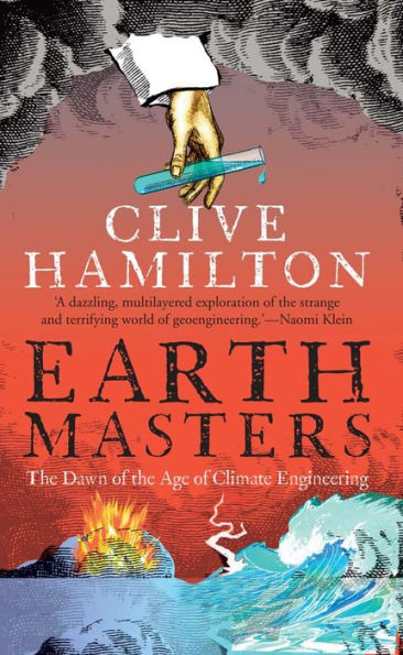 Earthmasters: the Dawn of Age Climate Engineering