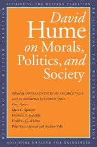 Title: David Hume on Morals, Politics, and Society, Author: David Hume