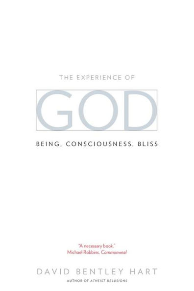 The Experience of God: Being, Consciousness, Bliss