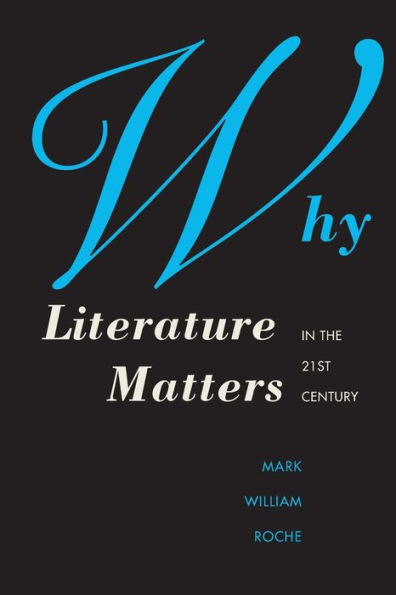 Why Literature Matters the 21st Century