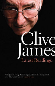 Title: Latest Readings, Author: Clive James