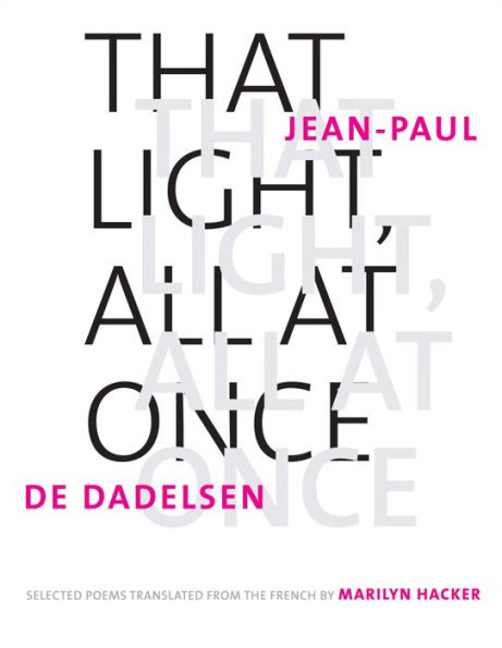 That Light, All at Once: Selected Poems