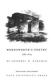 Title: Wordsworth's Poetry 1787-1814, Author: Geoffrey Hartman