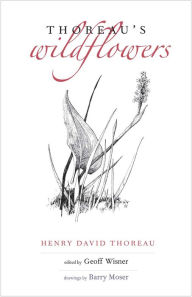 Title: Thoreau's Wildflowers, Author: Henry David Thoreau