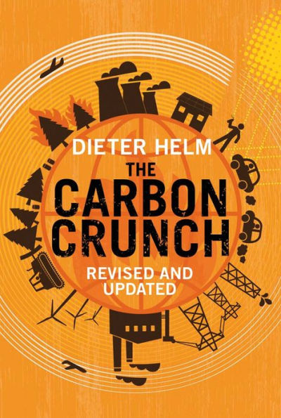 The Carbon Crunch: Revised and Updated / Edition 2