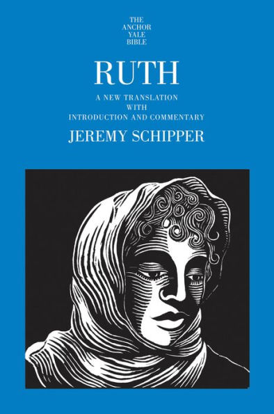 Ruth (Anchor Yale Bible Commentary Series)