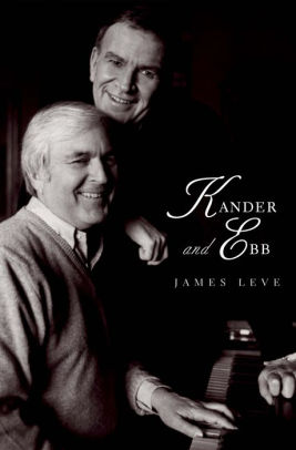 Kander And Ebb By James Leve Paperback Barnes Noble