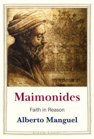 Title: Maimonides: Faith in Reason, Author: Alberto Manguel