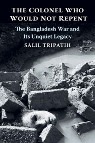 Downloading audiobooks on iphone The Colonel Who Would Not Repent: The Bangladesh War and Its Unquiet Legacy (English Edition)