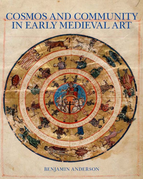 Cosmos and Community Early Medieval Art