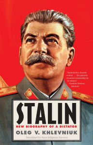 Title: Stalin: New Biography of a Dictator, Author: Oleg Khlevniuk