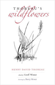 Title: Thoreau's Wildflowers, Author: Henry D. Thoreau