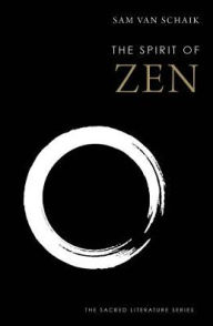 Title: The Spirit of Zen, Author: Sam van Schaik