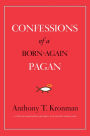 Confessions of a Born-Again Pagan