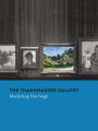 The Thannhauser Gallery: Marketing Van Gogh