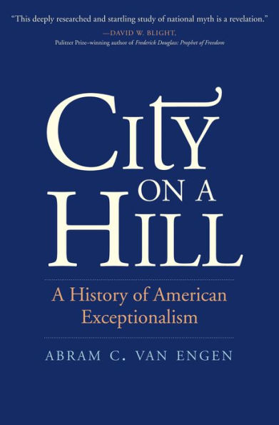 City on A Hill: History of American Exceptionalism