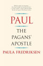 Paul: The Pagan's Apostle