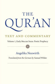 Google books full text download The Qur'an: Text and Commentary, Volume 1: Early Meccan Suras: Poetic Prophecy (English Edition) RTF