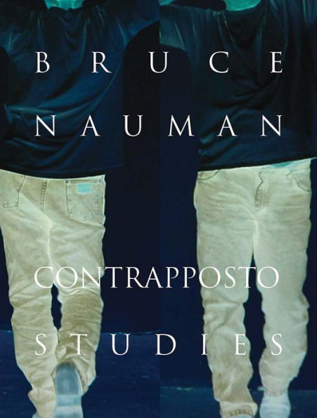 Bruce Nauman: Contrapposto Studies