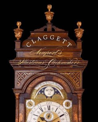 Claggett: Newport's Illustrious Clockmakers