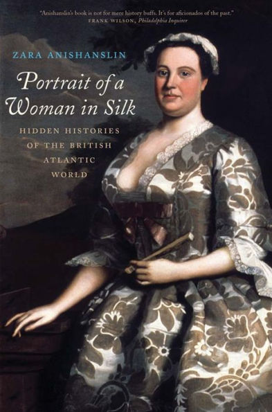 Portrait of a Woman Silk: Hidden Histories the British Atlantic World