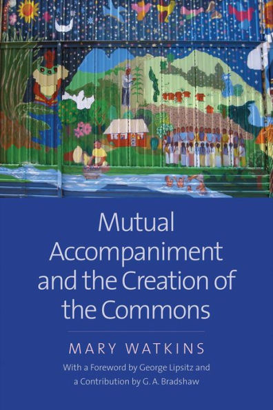 Mutual Accompaniment and the Creation of Commons
