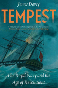 Tempest: The Royal Navy and the Age of Revolutions