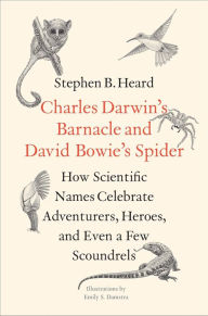 Google books in pdf free downloads Charles Darwin's Barnacle and David Bowie's Spider: How Scientific Names Celebrate Adventurers, Heroes, and Even a Few Scoundrels in English PDF RTF