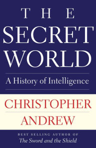 Best source for downloading ebooks The Secret World: A History of Intelligence by Christopher Andrew