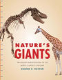 Nature's Giants: The Biology and Evolution of the World's Largest Lifeforms