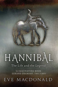 Title: Hannibal: A Hellenistic Life, Author: Eve MacDonald