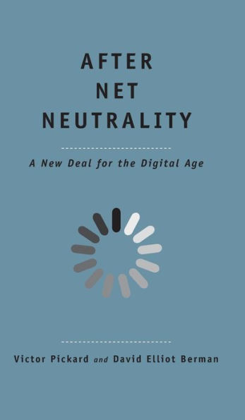 After Net Neutrality: A New Deal for the Digital Age