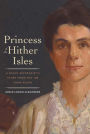 Princess of the Hither Isles: A Black Suffragist's Story from the Jim Crow South