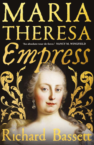 Maria Theresa: Empress: the Making of Austrian Enlightenment