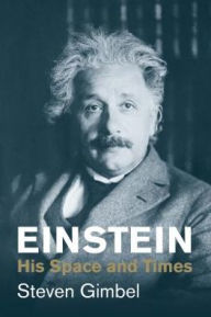Title: Einstein: His Space and Times, Author: Steven Gimbel