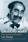 Groucho Marx: The Comedy of Existence