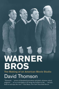 Title: Warner Bros: The Making of an American Movie Studio, Author: David Thomson