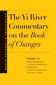 Title: The Yi River Commentary on the Book of Changes, Author: Cheng Yi