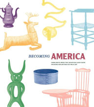 Free download book Becoming America: Highlights from the Jonathan and Karin Fielding Collection of Folk Art (English Edition) 9780300247565