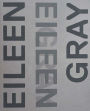 Eileen Gray, Designer and Architect