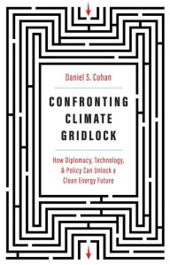 Textbooks free online download Confronting Climate Gridlock: How Diplomacy, Technology, and Policy Can Unlock a Clean Energy Future (English literature)